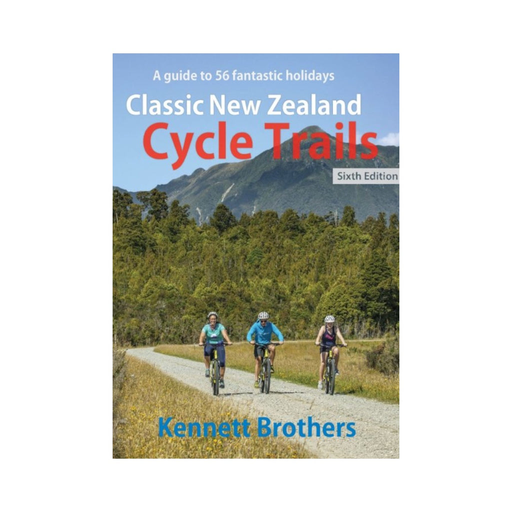 Classic New Zealand Cycle Trails 6th Edition Burkes Cycles